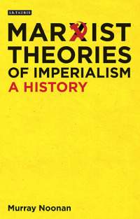 Titelbild: Marxist Theories of Imperialism 1st edition 9781784537494