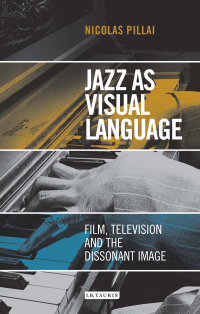 Cover image: Jazz as Visual Language 1st edition 9781784533441