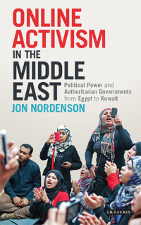 Imagen de portada: Online Activism in the Middle East 1st edition 9781784537784