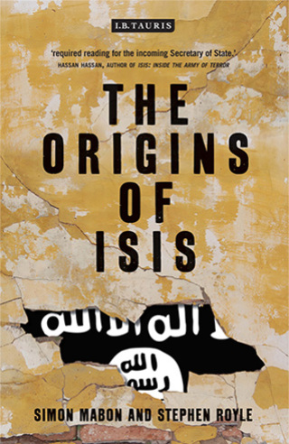 Cover image: The Origins of ISIS 1st edition 9781784536961