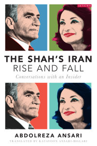 Imagen de portada: The Shah's Iran - Rise and Fall 1st edition 9781784536329