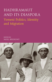 Imagen de portada: Hadhramaut and its Diaspora 1st edition 9781784538682