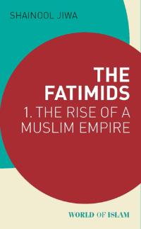 Titelbild: The Fatimids 1st edition 9781784539351