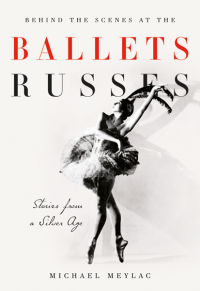 Titelbild: Behind the Scenes at the Ballets Russes 1st edition 9781780768595