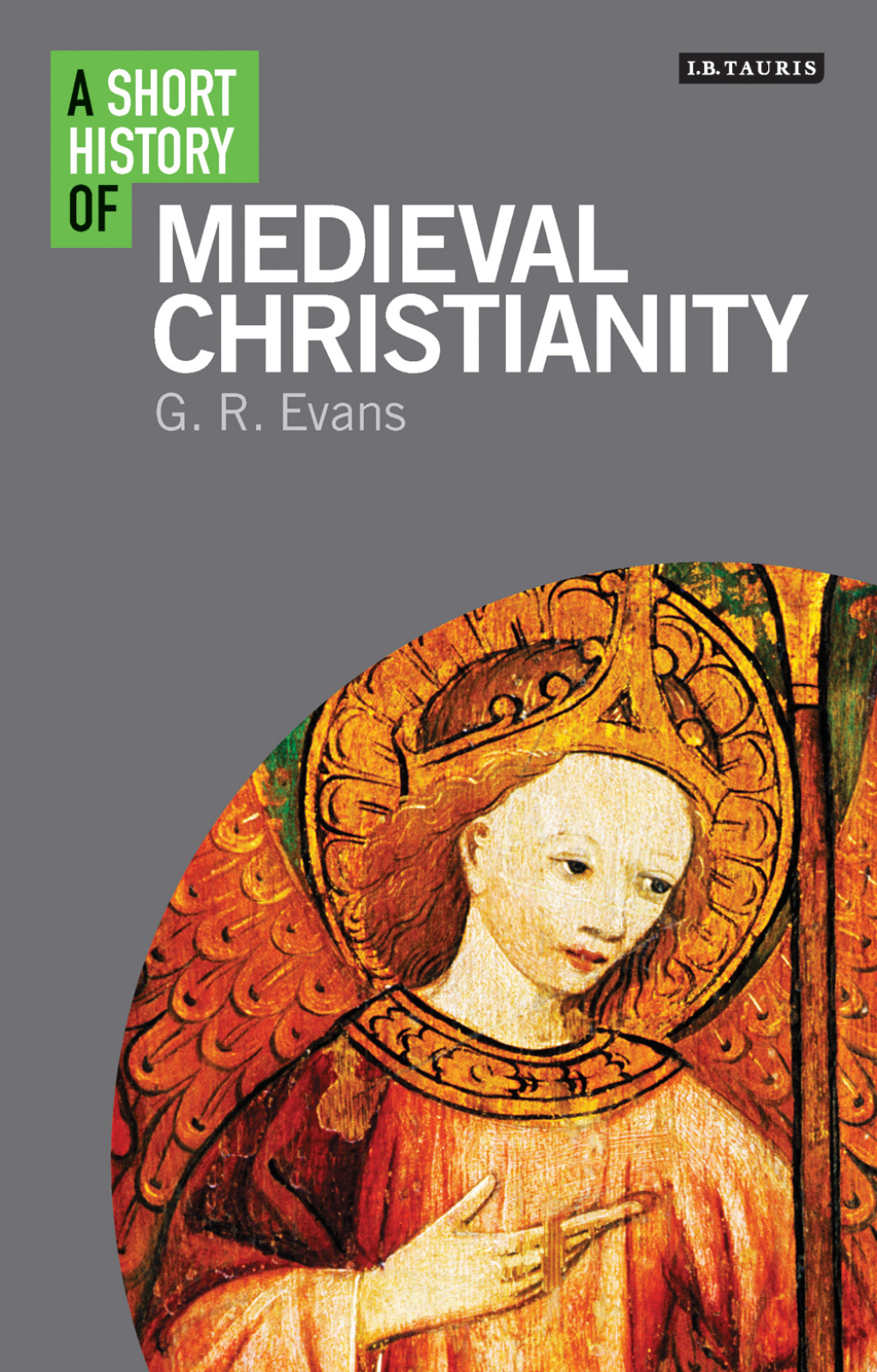 A Short History of Medieval Christianity 1st Edition