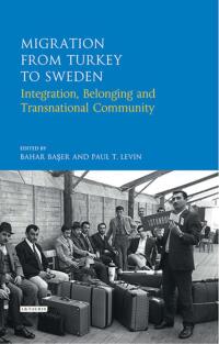 Immagine di copertina: Migration from Turkey to Sweden 1st edition 9780755643530