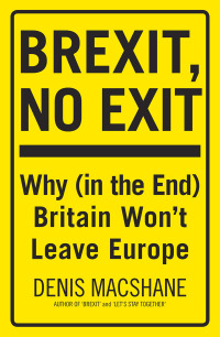 Cover image: Brexit, No Exit 1st edition 9781784538781