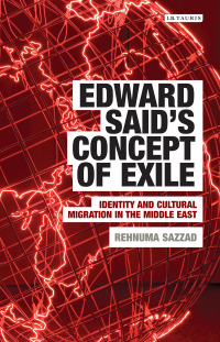 Imagen de portada: Edward Said's Concept of Exile 1st edition 9781784536879