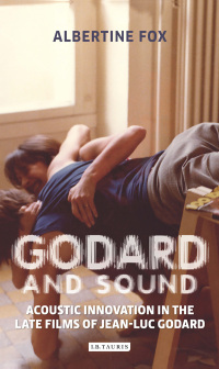 Cover image: Godard and Sound 1st edition 9781350199965