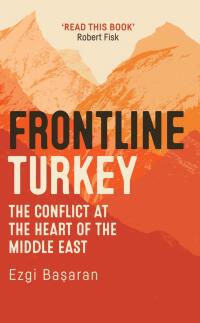 Imagen de portada: Frontline Turkey 1st edition 9781784538415