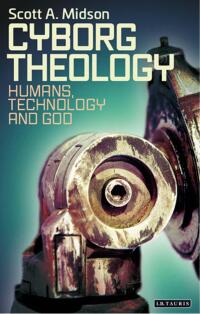 Cover image: Cyborg Theology 1st edition 9781784537876