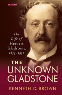 Cover image: The Unknown Gladstone 1st edition 9781788310246
