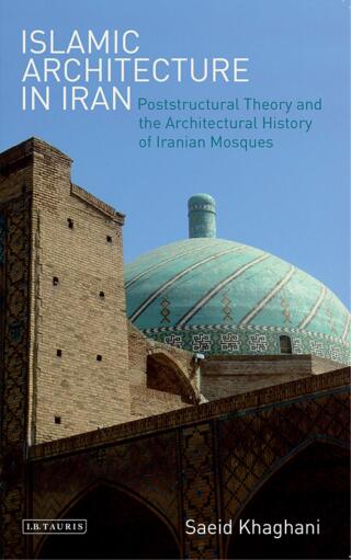 Titelbild: Islamic Architecture in Iran 1st edition 9781788310451