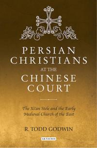 Omslagafbeelding: Persian Christians at the Chinese Court 1st edition 9781838600136