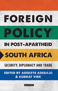 Cover image: Foreign Policy in Post-Apartheid South Africa 1st edition 9781788310826