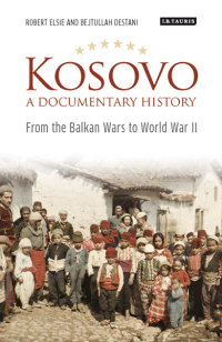 Imagen de portada: Kosovo, A Documentary History 1st edition 9781838600037