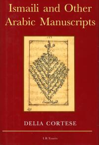 表紙画像: Ismaili and Other Arabic Manuscripts 1st edition 9781860644337