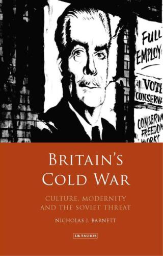 Immagine di copertina: Britain’s Cold War 1st edition 9781784538057