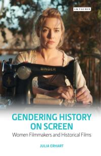 Immagine di copertina: Gendering History on Screen 1st edition 9781784535285
