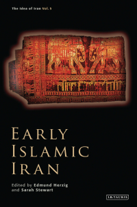 صورة الغلاف: Early Islamic Iran 1st edition 9781780760612