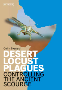 Cover image: Desert Locust Plagues 1st edition 9781350202122
