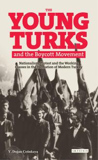 Cover image: The Young Turks and the Boycott Movement 1st edition 9781780764726