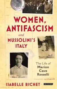 Omslagafbeelding: Women, Antifascism and Mussolini’s Italy 1st edition 9781788312004