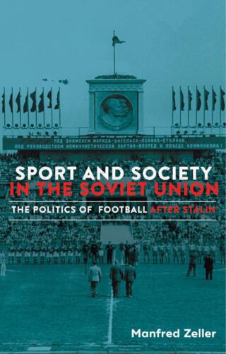 表紙画像: Sport and Society in the Soviet Union 1st edition 9781472979346