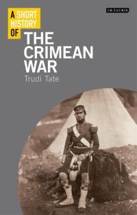 Cover image: A Short History of the Crimean War 1st edition 9781848858619