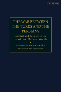 Cover image: The War Between the Turks and the Persians 1st edition 9781780769523