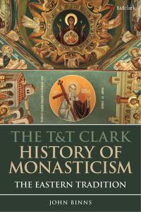 Cover image: The T&T Clark History of Monasticism 1st edition 9781788317610