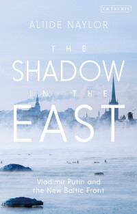Omslagafbeelding: The Shadow in the East 1st edition 9781788312523