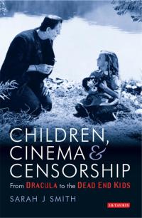 Cover image: Children, Cinema and Censorship 1st edition 9781850438137