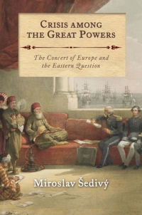 Immagine di copertina: Crisis Among the Great Powers 1st edition 9781784535094