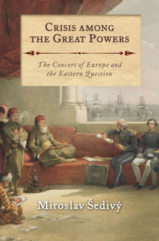 Cover image: Crisis Among the Great Powers 1st edition 9781784535094