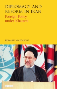 Imagen de portada: Diplomacy and Reform in Iran 1st edition 9781784533281