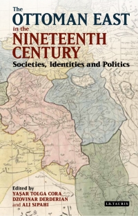 Imagen de portada: The Ottoman East in the Nineteenth Century 1st edition 9781784533885