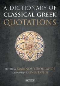 Cover image: A Dictionary of Classical Greek Quotations 1st edition 9781784534929