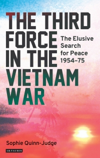 Cover image: The Third Force in the Vietnam War 1st edition 9781350152403