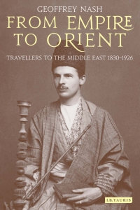 صورة الغلاف: From Empire to Orient 1st edition 9781780764078