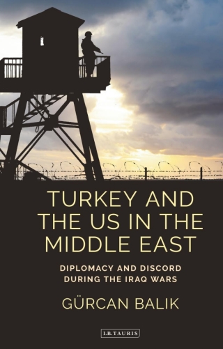 Cover image: Turkey and the US in the Middle East 1st edition 9781784531881