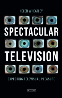 Cover image: Spectacular Television 1st edition 9781780767376