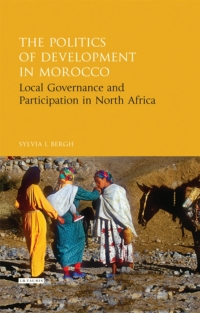 Cover image: The Politics of Development in Morocco 1st edition 9781848859210