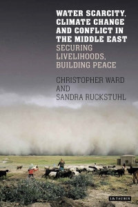 Omslagafbeelding: Water Scarcity, Climate Change and Conflict in the Middle East 1st edition 9781784537760