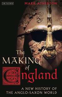 Cover image: The Making of England 1st edition 9781838604035