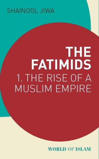 Cover image: The Fatimids 1st edition 9781784539351
