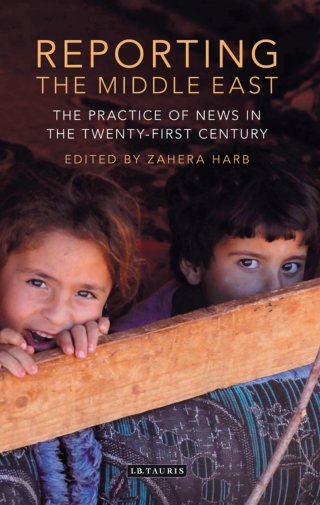 Immagine di copertina: Reporting the Middle East 1st edition 9781784532710