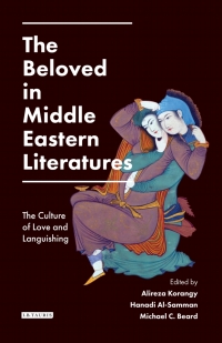 表紙画像: The Beloved in Middle Eastern Literatures 1st edition 9781784532918