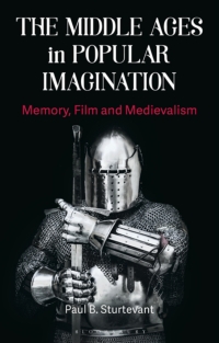 Imagen de portada: The Middle Ages in Popular Imagination 1st edition 9781350124905