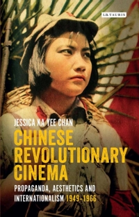 Cover image: Chinese Revolutionary Cinema 1st edition 9781788311908
